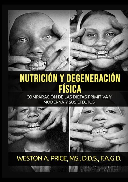 Nutrición y degeneración física - Weston A. Price - copertina