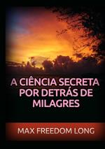 A ciência secreta por detrás de milagres