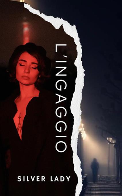 L' ingaggio. Il commissario Risso - Silver Lady - ebook