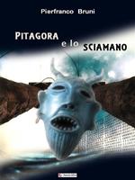 Pitagora e lo sciamano