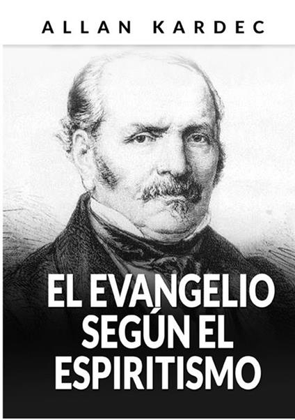 El evangelio según el espiritismo - Allan Kardec - copertina