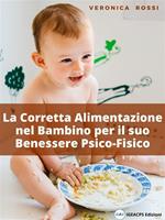 La corretta alimentazione nel bambino per il suo benessere psico-fisico