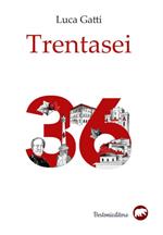 Trentasei