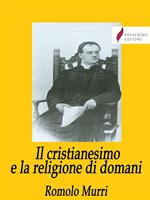 Il cristianesimo e la religione di domani