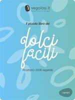 Il piccolo libro dei dolci facili