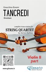Tancredi. Overture. Transcription for string quartet. Parte di violino II