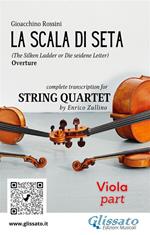 La scala di seta. Overture. Transcription for string quartet. Parte di viola