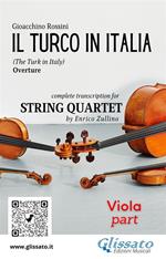 Il turco in Italia. Overture. Transcription for string quartet. Viola part