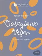 Il piccolo libro della colazione vegan