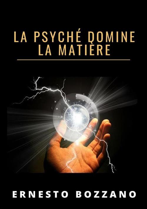 La psyché domine la matière - Ernesto Bozzano - copertina