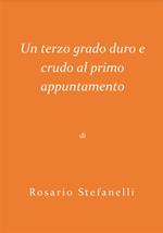 Un terzo grado duro e crudo al primo appuntamento