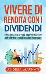 Vivere di Rendita con i DIVIDENDI