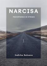 Narcisa. Psicopoesie di strada