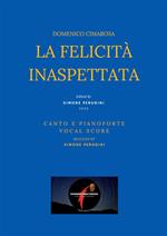 La felicità inaspettata. Canto e pianoforte. Vocal score