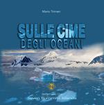 Sulle cime degli oceani. Sette meno una