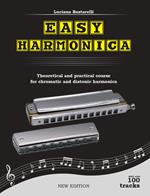 Easy harmonica. Theoretical and practical course for chromatic and diatonic harmonica