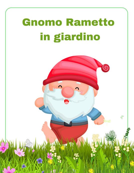 Gnomo Rametto in giardino - Francesca Terzi - copertina