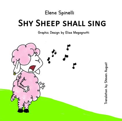 Shy sheep shall sing. Ediz. italiana e inglese - Elena Spinelli - copertina