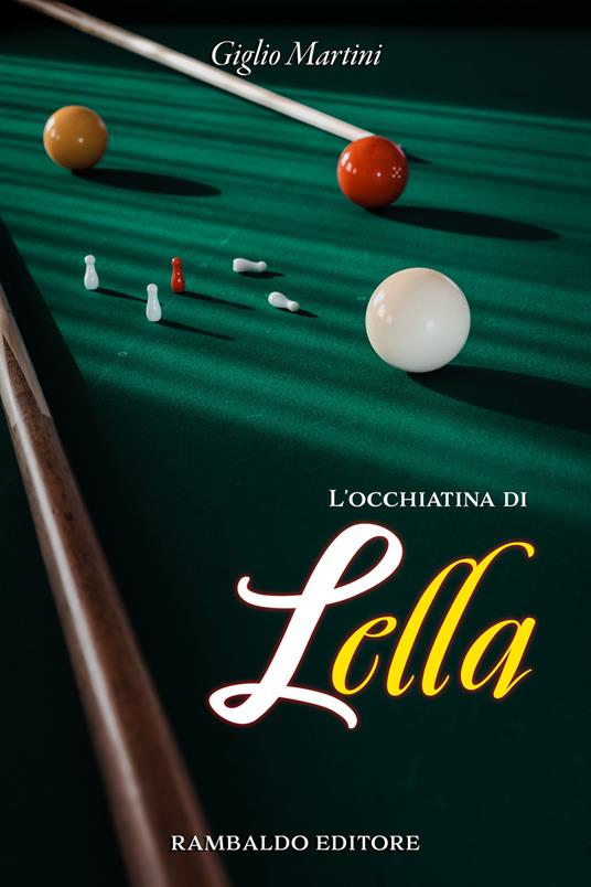 L’ occhiatina di Lella. Ediz. illustrata - Giglio Martini - copertina