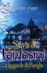 Storie di fantasmi e leggende di famiglia