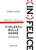 (in)felice. Violenza sulle donne