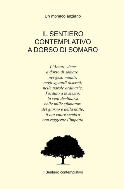 Il sentiero contemplativo a dorso di somaro - Un monaco anziano - copertina