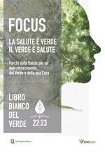 Libro bianco del verde 22/23: Focus la salute è verde il verde è salute. Parchi della Salute per un neo-rinascimento del Verde e della sua Cura-Quaderno tecnico: Aziende e professionisti del settore protagonisti del cambiamento