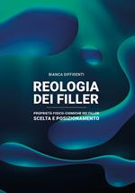 Reologia dei filler. Proprietà fisico-chimiche dei filler, scelta e posizionamento