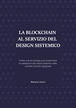La blockchain al servizio del design sistemico. Come una tecnologia può trasformare le validazioni dei report sistemici nelle aziende vinicole spagnole