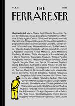 The Ferrareser. Ediz. illustrata. Vol. 2: 36 illustratori e 36 scrittori raccontano la città di Ferrara