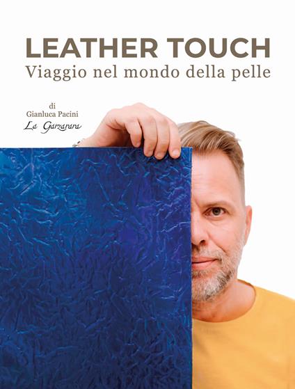 Leather touch. Viaggio nel mondo della pelle. Ediz. italiana e inglese - copertina