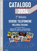 AG Catalogo 2024 schede telefoniche. Catalogo generale dell'area italiana. Vol. 2