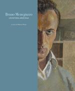 Bruno Meneguzzo. Un'intima armonia