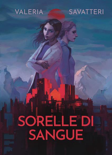 Sorelle di sangue - Valeria Savatteri - copertina