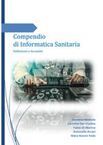 Compendio di informatica sanitaria. Definizioni e acronimi