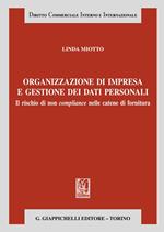 Organizzazione d’impresa e gestione dei dati personali. Il rischio di non compliance nelle catene di fornitura