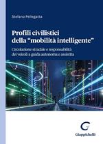 Profili civilistici della «mobilità intelligente»