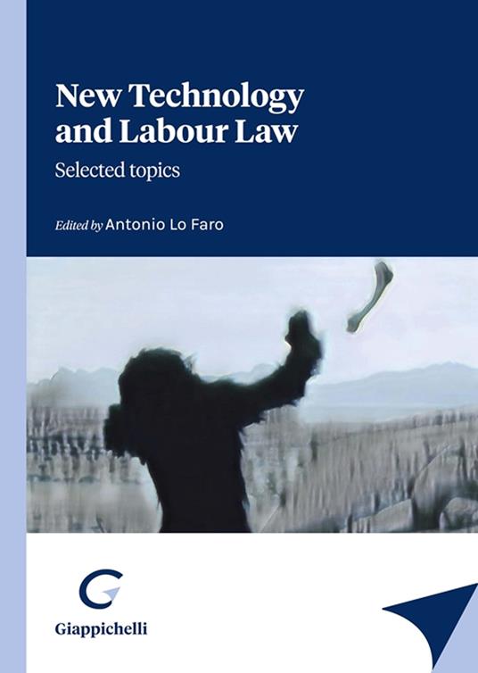 New technology and labour law. Selected topics - copertina