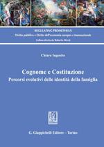 Cognome e Costituzione. Percorsi evolutivi delle identità della famiglia