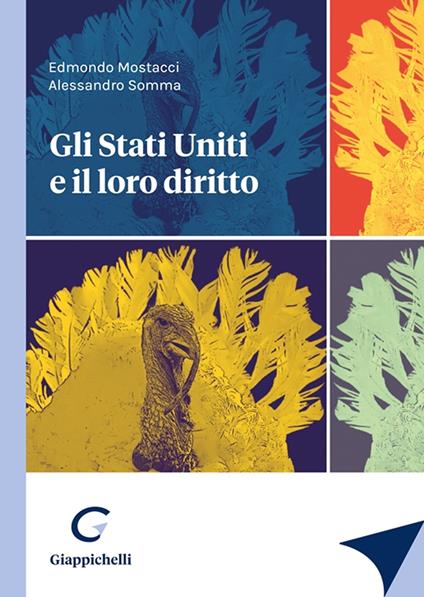 Gli Stati Uniti e il loro diritto - Alessandro Somma,Edmondo Mostacci - copertina