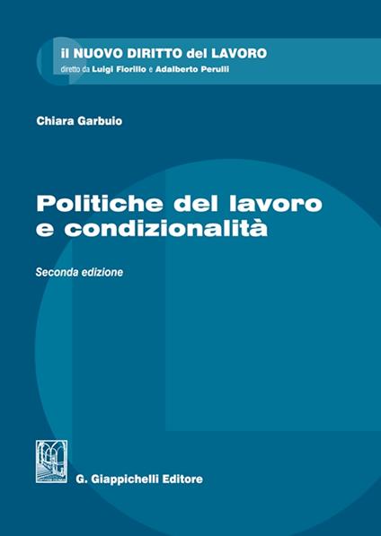 Politiche del lavoro e condizionalità - Chiara Garbuio - copertina