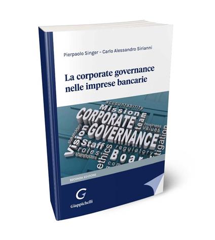 La corporate governance nelle imprese bancarie - Pierpaolo Singer,Carlo Alessandro Sirianni - copertina