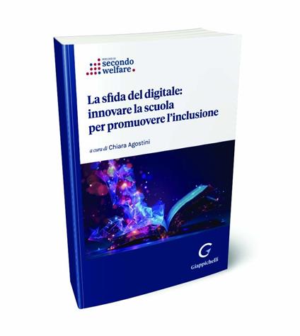 La sfida del digitale: innovare la scuola per promuovere l’inclusione - Ester Bonomi,Eleonora De Stefanis,Chiara Lodi Rizzini - copertina