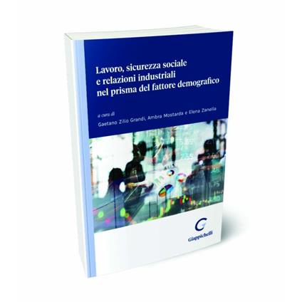 Lavoro, sicurezza sociale e relazioni industriali nel prisma del fattore demografico - copertina