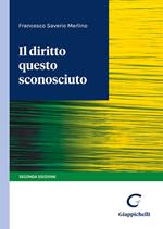 Il diritto questo sconosciuto