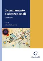 Licenziamento e scienze sociali. Una ricerca