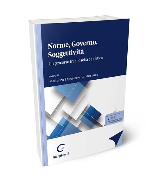 Norme, governo, soggettività. Un percorso tra filosofia e politica - Anna Cavaliere,Marianna Esposito,Borja Garcia Ferrer - copertina