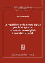 La regolazione delle monete digitali pubbliche e private tra mercato unico digitale e normative settoriali