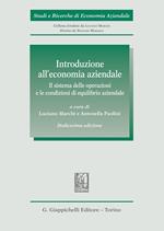 Introduzione all'economia aziendale. Il sistema delle operazioni e le condizioni di equilibrio aziendale