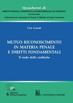 Mutuo riconoscimento in materia penale e diritti fondamentali. Il nodo delle confische